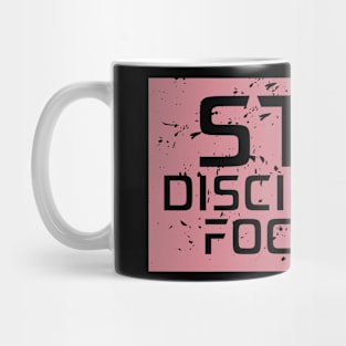 Stay Disciplined Focused Mug